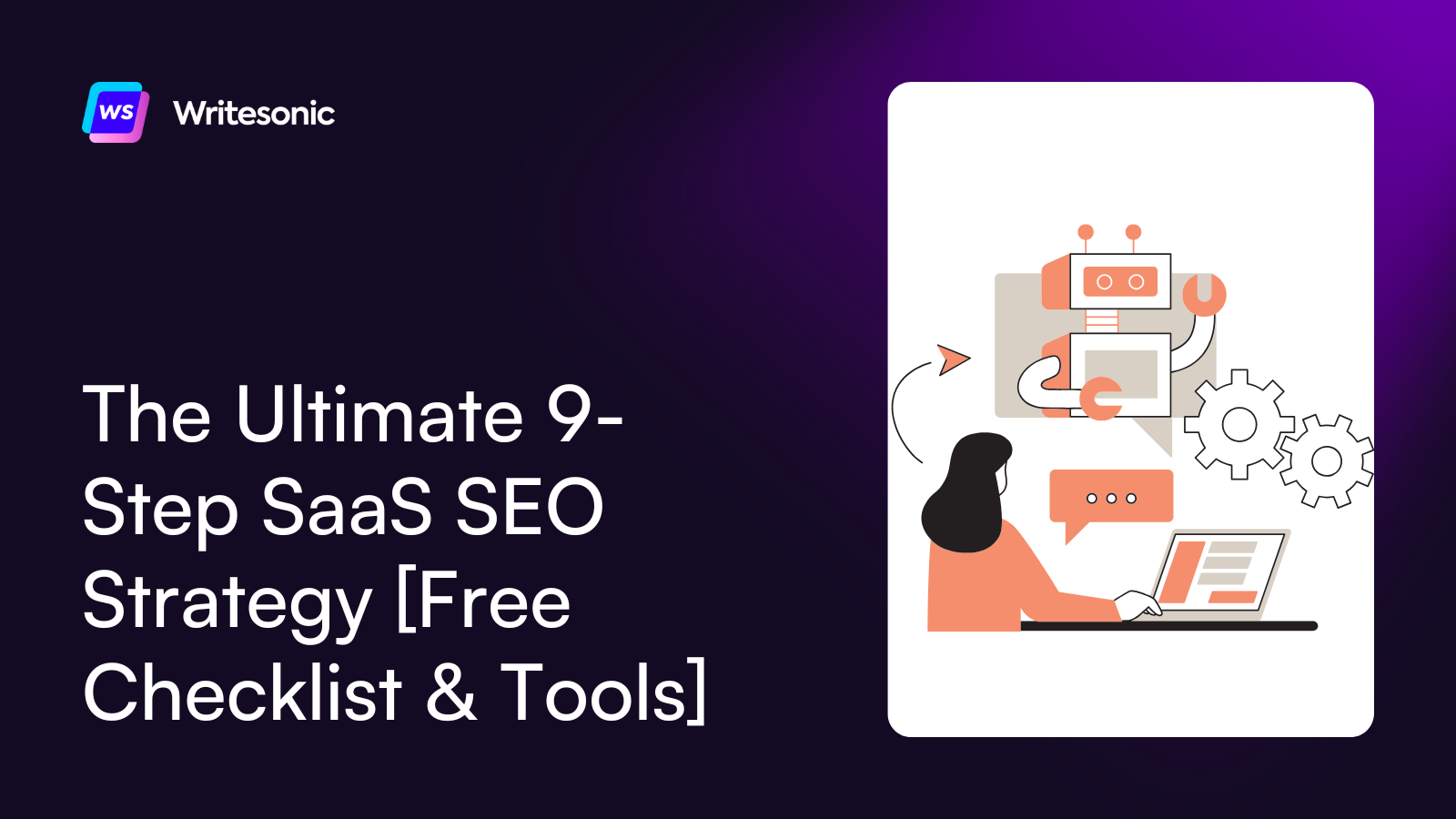 The Ultimate 9-Step SaaS SEO Strategy [Free Checklist & Tools]