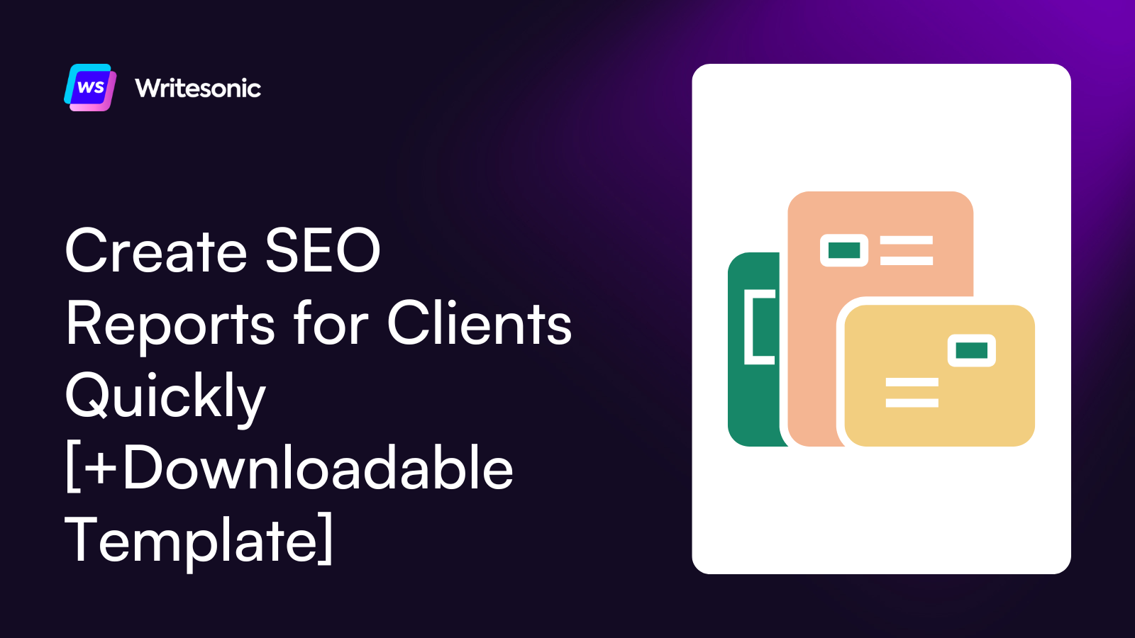 Create SEO Reports for Clients in 2025 [Downloadable Template]