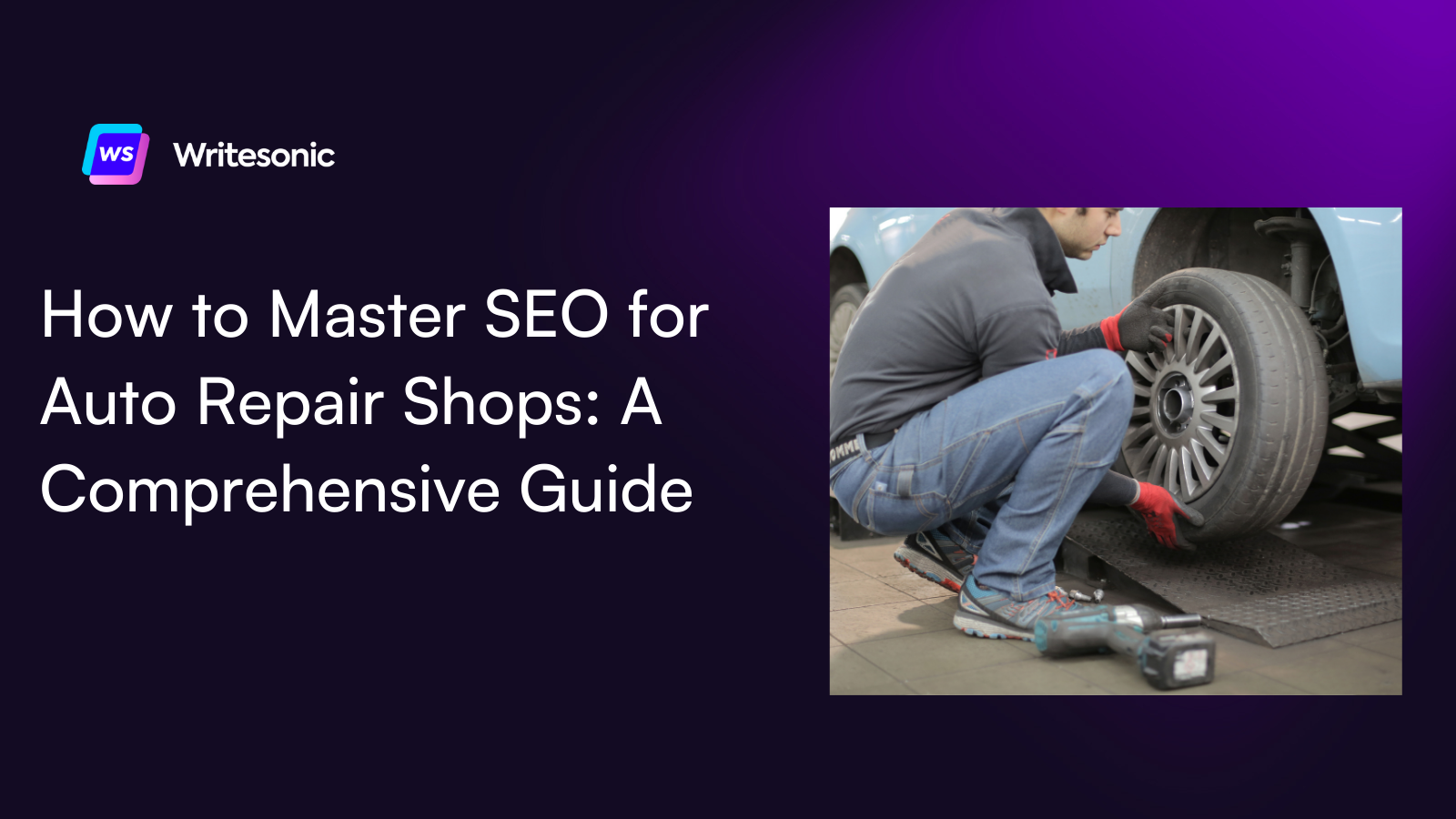How to Master SEO for Auto Repair Shops: A Comprehensive Guide