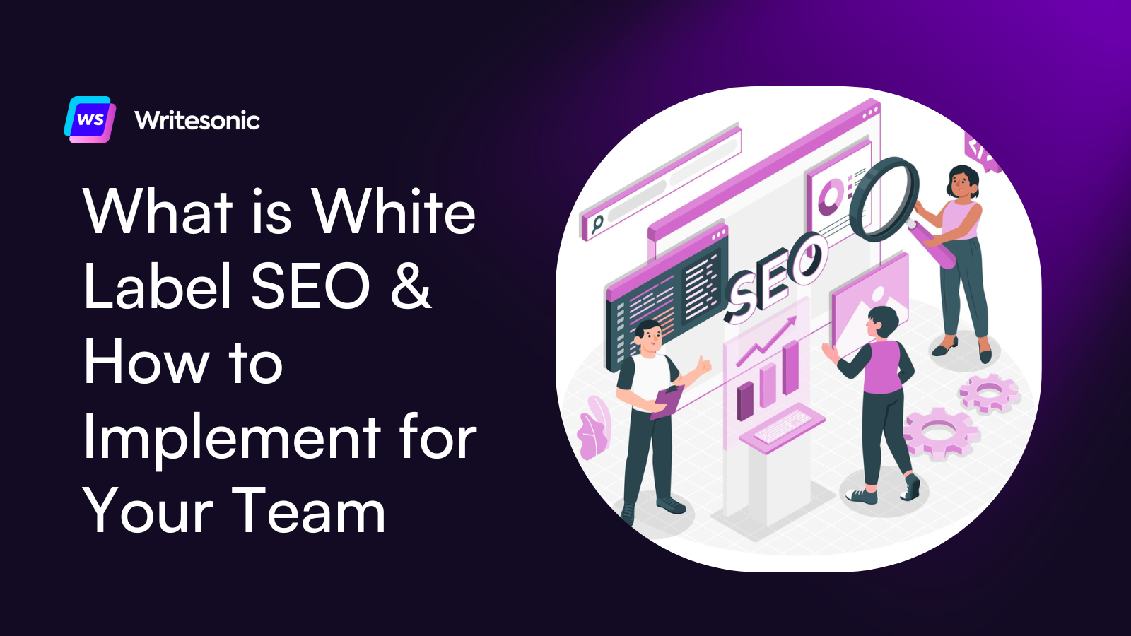 What is White Label SEO & How to Implement for Your Team