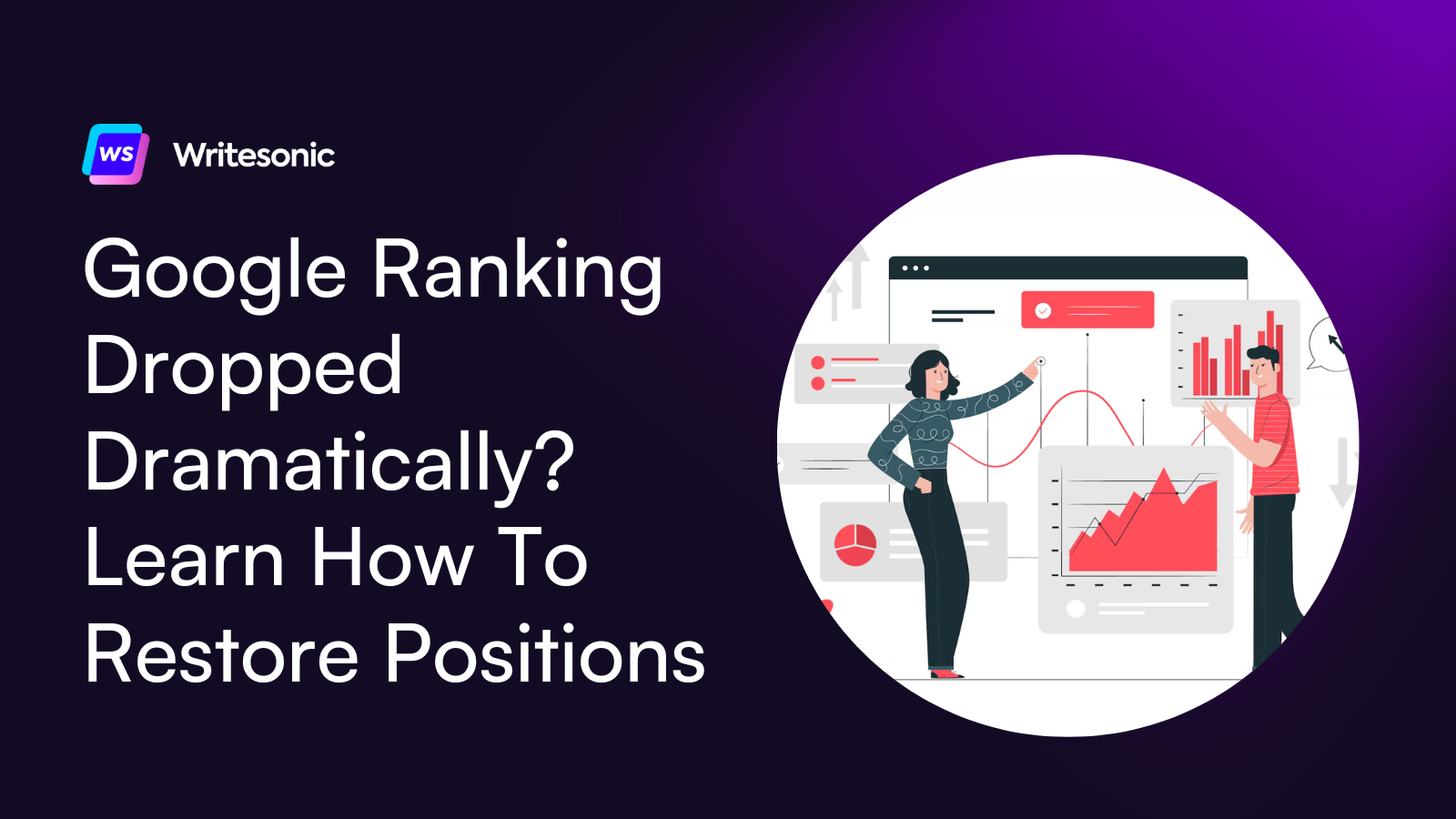 Google Ranking Dropped Dramatically? 9 Tips on How To Restore Positions