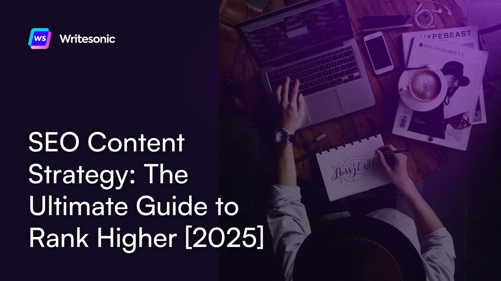 SEO Content Strategy: The Ultimate Guide to Rank Higher [2025]